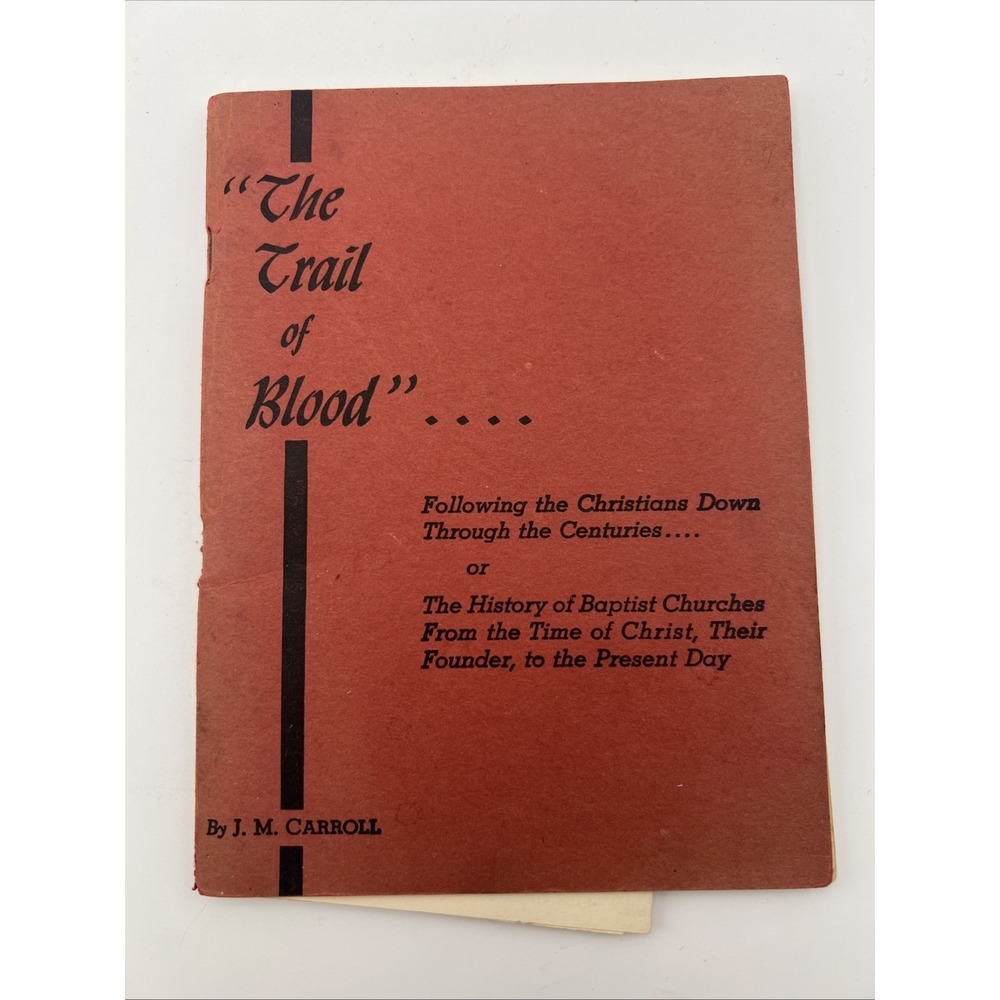The Trail of Blood J.M. Carroll Baptist Church History Fold-Out Chart 1968 Book